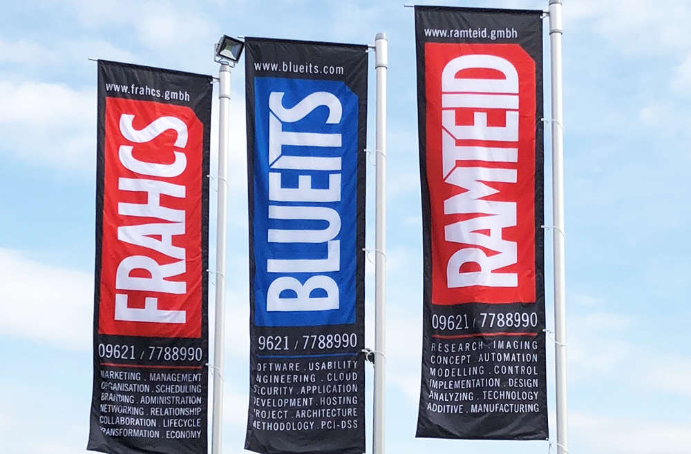 Fahnendruck für die Firmen Frahcs, BLUEITS, Ramteid